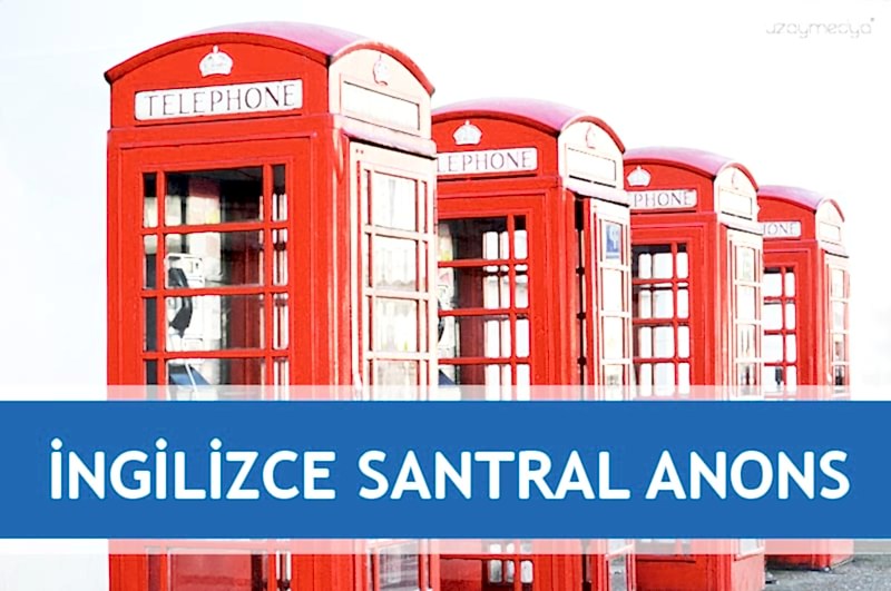 İngilizce Santral Seslendirme