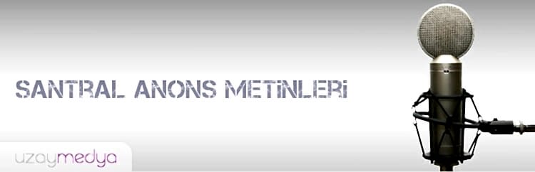 Santral Anons Metinleri