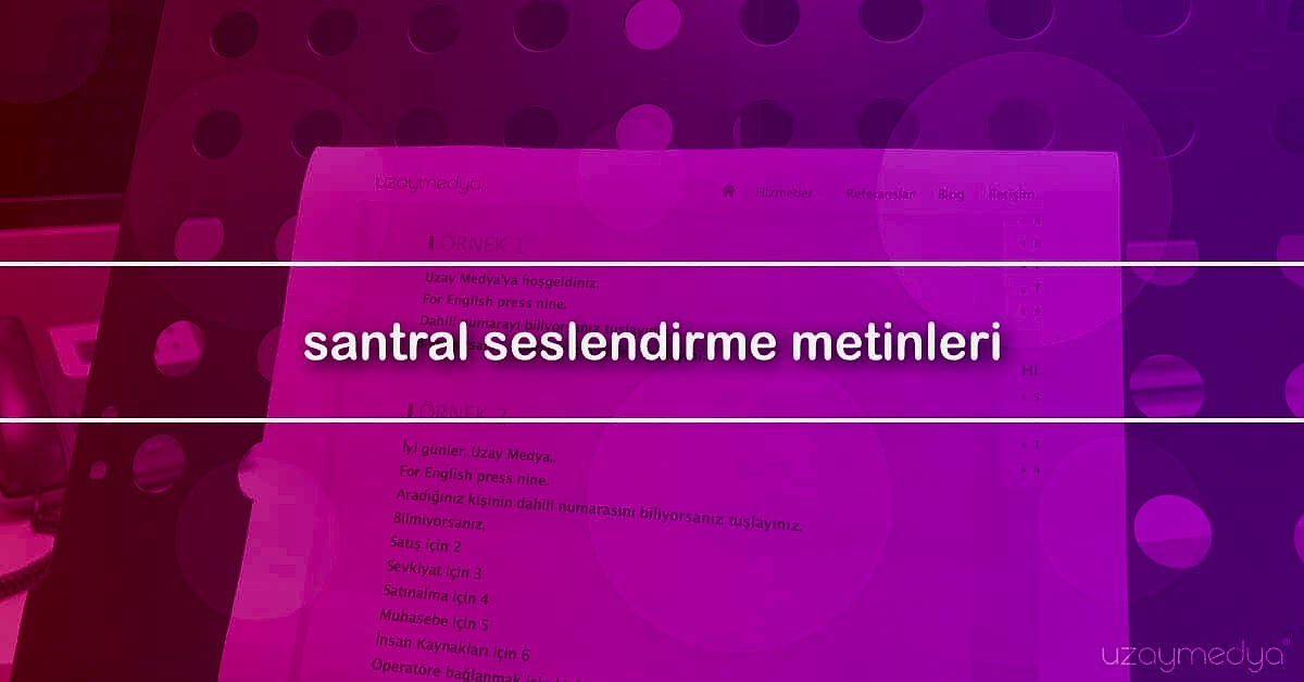 Santral Seslendirme Metinleri